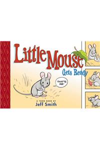 Little Mouse Gets Ready