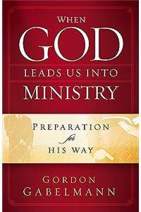 When God Leads Us Into Ministry