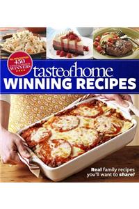 Taste of Home Winning Recipes, All-New Edition: Real Family Recipes You'll Want to Share! New 417 National Contest Winners