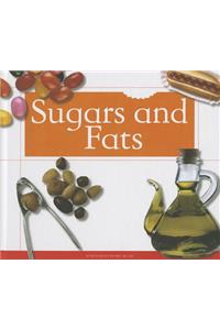 Sugars and Fats