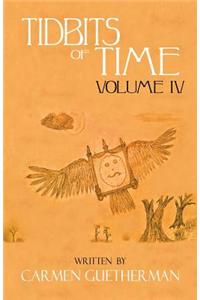 Tidbits of Time Volume IV