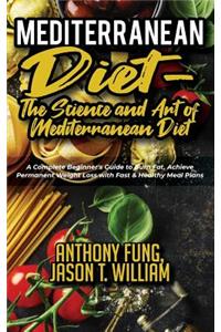 Mediterranean Diet - The Science and Art of Mediterranean Diet
