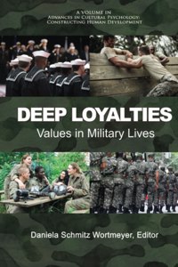 Deep Loyalties: Values in Military Lives