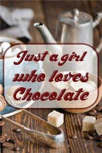 Just a girl who loves Chocolate Notebook Journal - Recipe Notebook