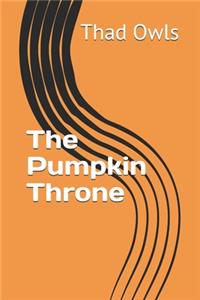 The Pumpkin Throne