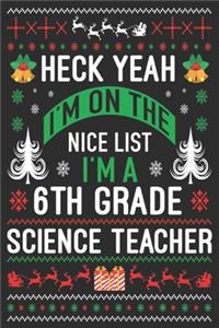 heck yeah I'm on the nice list I'm a 6th grade science teacher