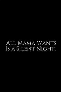 All Mama Wants