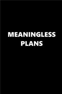 2020 Daily Planner Funny Humorous Meaningless Plans 388 Pages