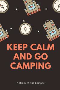 Keep Calm and Go Camping