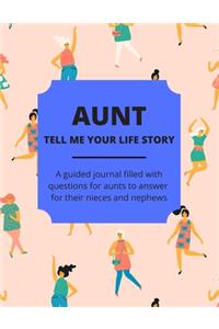 Aunt Tell Me Your Life Story