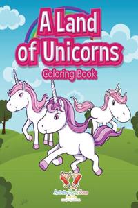 A Land of Unicorns Coloring Book
