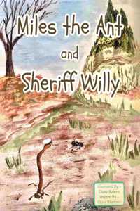 Miles the Ant and Sheriff Willy