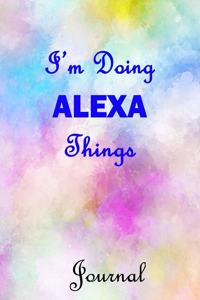 I'm Doing ALEXA Things Journal