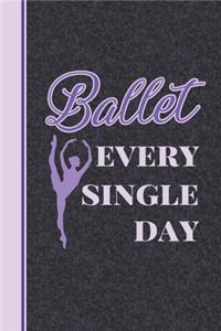 Ballet Every Single Day