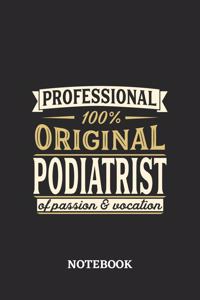 Professional Original Podiatrist Notebook of Passion and Vocation