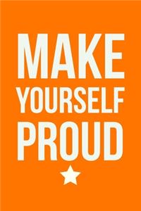 Make Yourself Proud