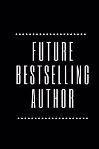 Future bestselling Author