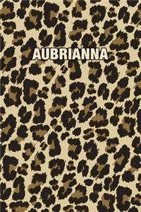 Aubrianna: Personalized Notebook - Leopard Print Notebook (Animal Pattern). Blank College Ruled (Lined) Journal for Notes, Journaling, Diary Writing. Wildlife 