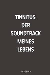 Tinnitus der Soundtrack meines Lebens Tagebuch