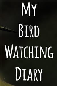 My Bird Watching Diary