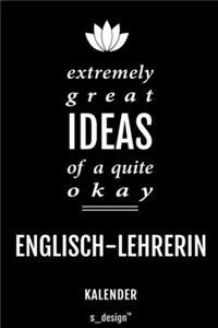 Kalender für Englisch-Lehrer / Englisch-Lehrerin: Immerwährender Kalender / 365 Tage Tagebuch / Journal [3 Tage pro Seite] für Notizen, Planung / Planungen / Planer, Erinnerungen, Sprüche