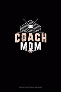 Coach Mom (Hockey)