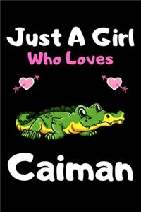 Just a girl who loves caiman