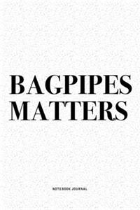 Bagpipes Matters