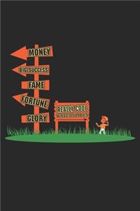 Money Big Success Fame Fortune Glory