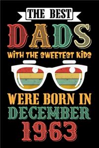 The Best Dads With The Sweetest Kids Were Born In December 1963