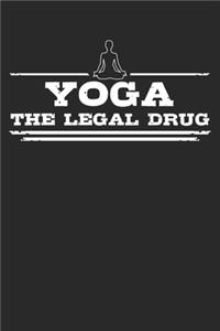 Yoga - The legal drug