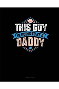 This Guy Is Going To Be A Daddy