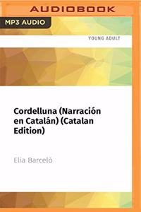 Cordelluna (Narración En Catalán) (Catalan Edition)