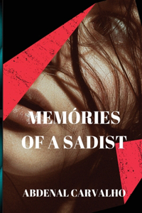 Memories of a Sadist