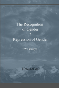 Recognition of Gender and Repression of Gender