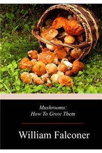 Mushrooms