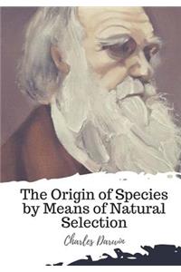 The Origin of Species by Means of Natural Selection