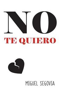 No Te Quiero