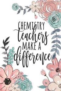 Chemistry Teachers Make A Difference