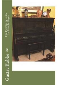 The Pianolist A Guide for Pianola Players