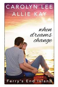 When Dreams Change