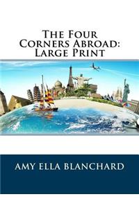 The Four Corners Abroad