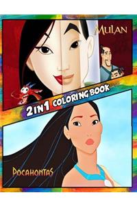 2 in 1 Coloring Book Mulan and Pocahontas: Best Coloring Book for Children and Adults, Set 2 in 1 Coloring Book, Easy and Exciting Drawings of Your Loved Characters and Cartoons