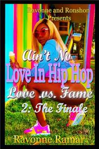 Ain't No Love in Hip Hop 2