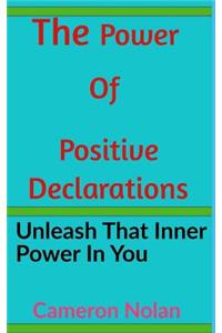 The Power of Positive Declarations