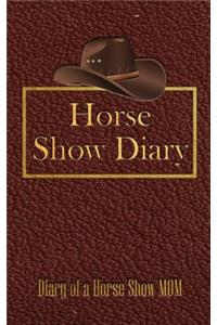 Horse Show Diary