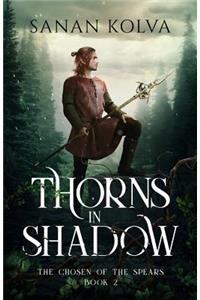 Thorns in Shadow