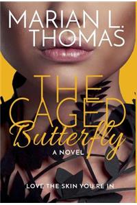 The Caged Butterfly