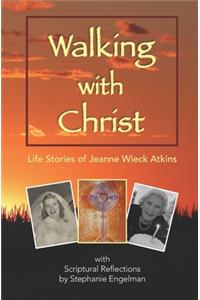 Walking with Christ