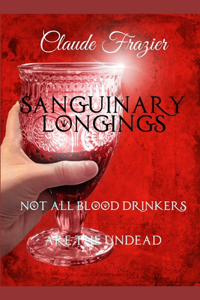 Sanguinary Longings